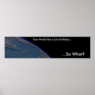Eén wereld heeft veel geschiedenis poster