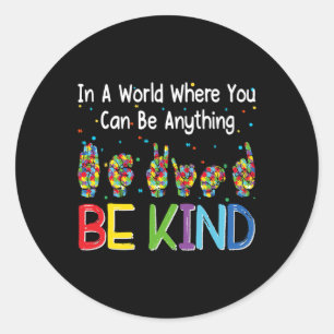 Een wereld waarin je ook maar iets van autisme kun ronde sticker