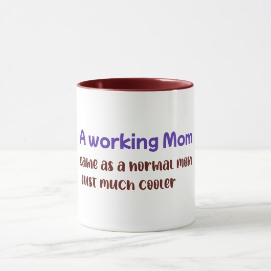 Een werkende moeder is net als een gewone moeder, mok (Midden)