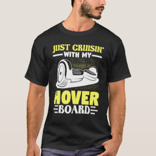 Één wiel Hoverboard Elektrisch Skateboard Gewoon C T-shirt