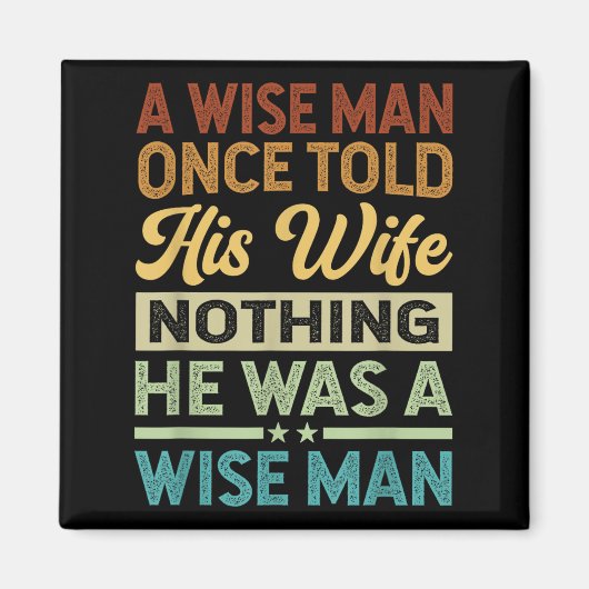 Een wijs Man vertelde ooit zijn vrouw niets dat hi Magneet (Voorkant)