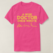 Een wijze dokter schreef ooit gekraakt grappig des t-shirt (Design voorkant)