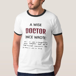 Een wijze dokter schreef ooit grappige nieuwigheid t-shirt