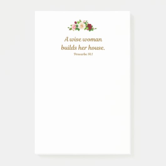 "Een wijze vrouw bouwt haar huis." 4 "x6" Custom Post-it® Notes (Voorkant)
