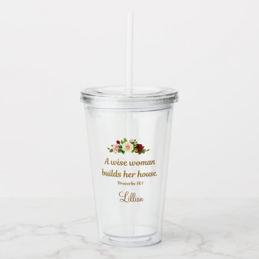 "Een wijze vrouw bouwt haar huis" Gepersonaliseerd Acryl Drinkbeker (Voorkant)