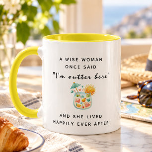 Een wijze vrouw zei ooit Gepersonaliseerde pension Mok