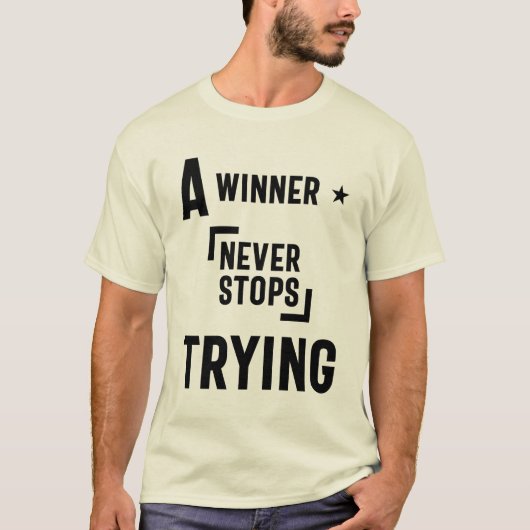 Een winnaar houdt nooit op met proberen - Motivati T-shirt (Voorkant)