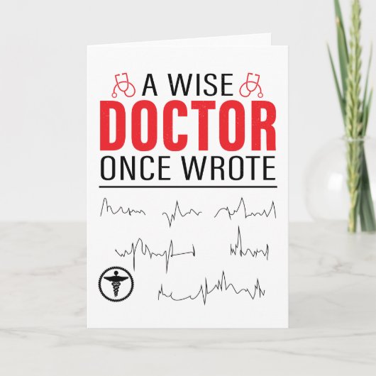 Een Wise Doctor Eenmaal gedraaid Doctor Funny Card Kaart (Voorkant)
