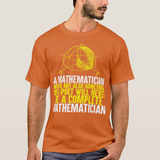 Een wiskundige die niet ook iets is t-shirt