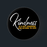 Één woord dat het Inspirerend Citaat van de Kindne Ronde Button 5,7 Cm<br><div class="desc">Kindness is een geschenk dat iedereen zich kan veroorloven. Inspirerend en motivatie prijsopgave en ontwerp van het gezegde met een positief signaal en een levensslogan. Koel-typografie-artikelen voor mensen die op zoek zijn naar één woord dat je houding en goed zicht definieert. Ideaal voor mensen die van grappig sarcastisch citaat houden,...</div>