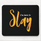 Eén woord dat Slay Sassy Inspirerend Quote zegt Muismat (Voorkant)