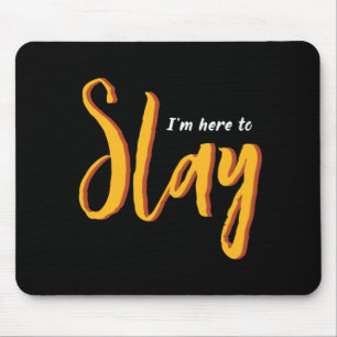 Eén woord dat Slay Sassy Inspirerend Quote zegt Muismat