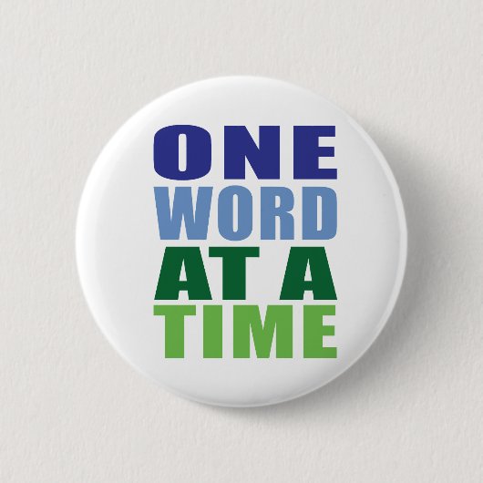 Eén woord tegelijk ronde button 5,7 cm (Voorkant)