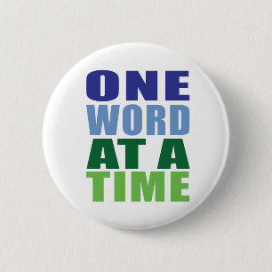 Eén woord tegelijk ronde button 5,7 cm