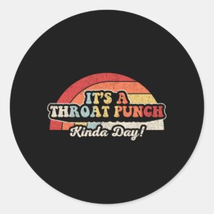 Een Wurggreep Soort Dag Funny Sarcasme Retro Top Ronde Sticker