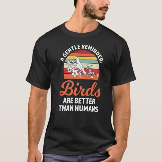 een zachte herinnering vogels zijn beter bevallen t-shirt (Voorkant)