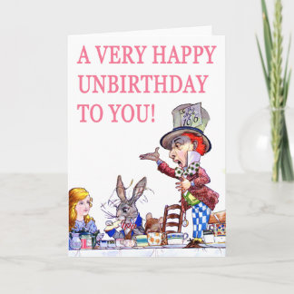Een zeer Gelukkige Unbirthday aan u! Kaart