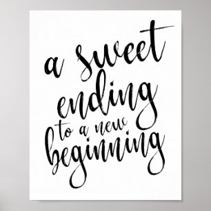 Een zoete afsluiting voor een nieuw begin 8x10 Fav Poster