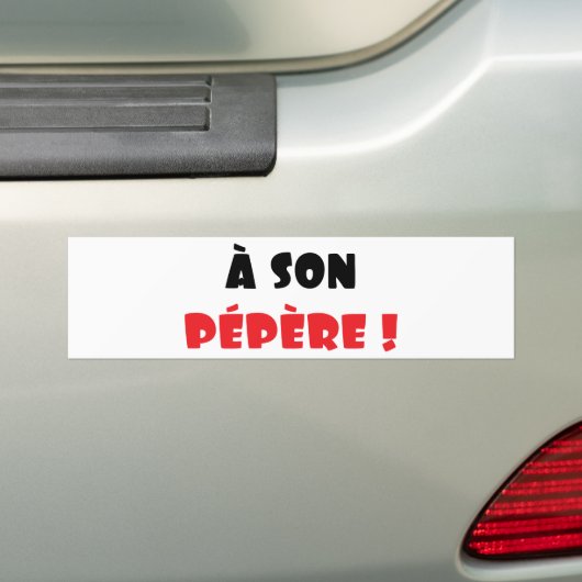 Een zoon pépère! bumpersticker (Op auto)
