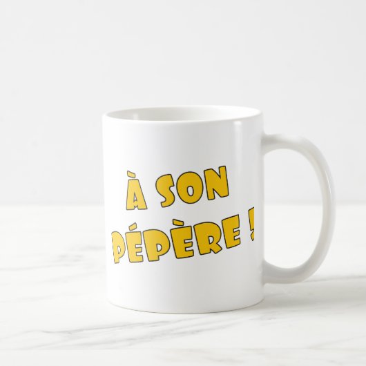 Een zoon pépère! koffiemok (Rechts)