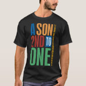Een zoon seconde tot één t-shirt (Voorkant)