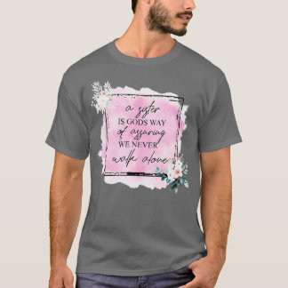 Een Zuster is een goden manier om te verzekeren da T-shirt