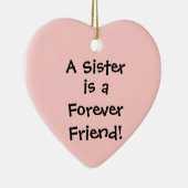 Een zuster, is een, voor altijd, vriend. keramisch ornament (Rechts)