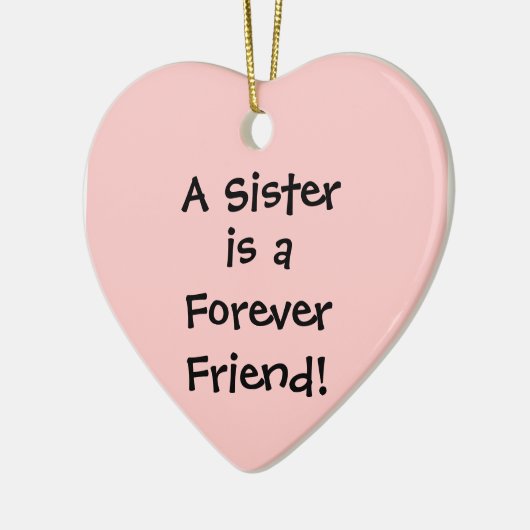 Een zuster, is een, voor altijd, vriend. keramisch ornament (Links)