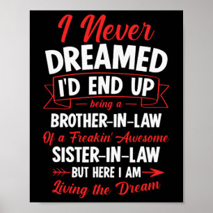 Een zwager van een freakin 'Geweldige zus Poster