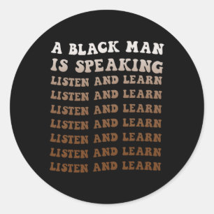 Een zwart Man spreekt, luistert en leert zijn zwar Ronde Sticker