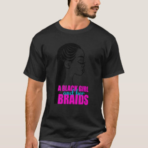 Een zwart meisje en haar vlechten Vlecht kapsel ti T-shirt