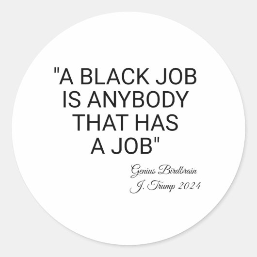 Een zwarte baan is iedereen ronde sticker (Voorkant)