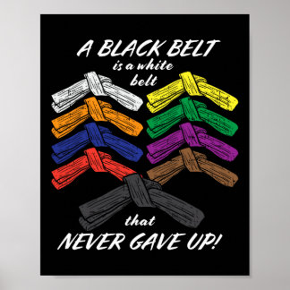 Een Zwarte Band Is Een Witte Band Die Nooit Opgaf  Poster