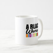 Een zwarte vrouw deed het eerst koffiemok (Voorkant rechts)