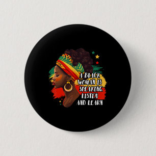 Een zwarte vrouw spreekt Luister en Leer Melanine Ronde Button 5,7 Cm
