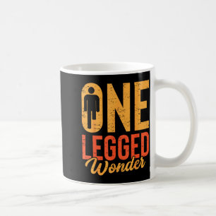 Eénbenig Wonder Funny Been Amputatie Prothese Han Koffiemok