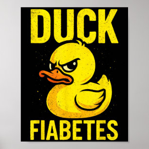 Eend Diabetes - Grappig Diabetes Bewustzijn Poster