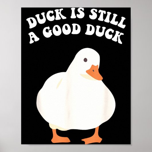 Eend, Is Nog Steeds, Een Goede Eend  Poster (Voorkant)