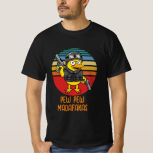 Eend met Pistols Crazy , Pew Pew Madafakas T-shirt
