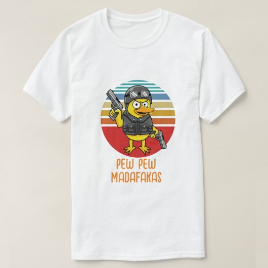 Eend met Pistols Crazy , Pew Pew Madafakas T-shirt (Design voorkant)