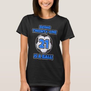Eenentwintig zijn is een bal verjaardag voetballer t-shirt