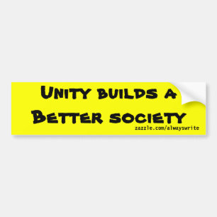 Eenheid bouwt een betere samenleving bumpersticker