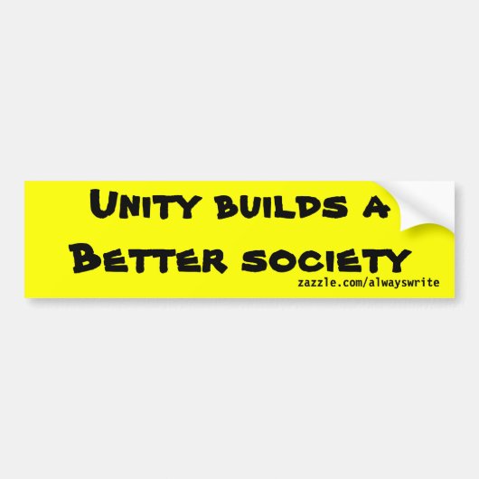 Eenheid bouwt een betere samenleving bumpersticker (Voorkant)