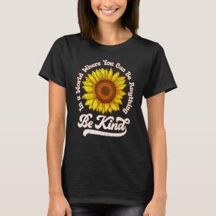 Eenheid in een wereld waar je alles kunt zijn t-shirt