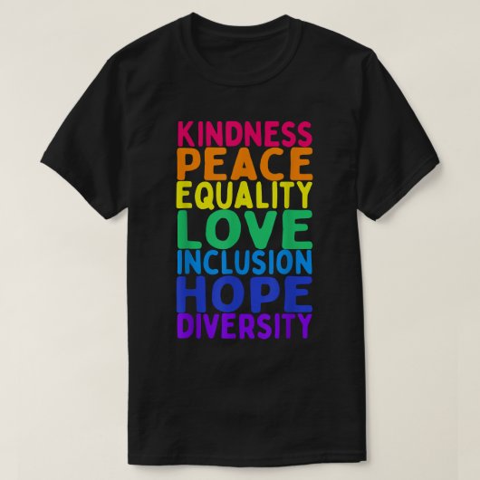 Eenheid Vredesgelijkheid Insluiting Diversiteit Me T-shirt (Design voorkant)