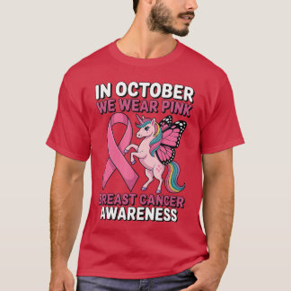 Eenhoorn Borstkanker Bewustzijn in Oktober We Drag T-shirt