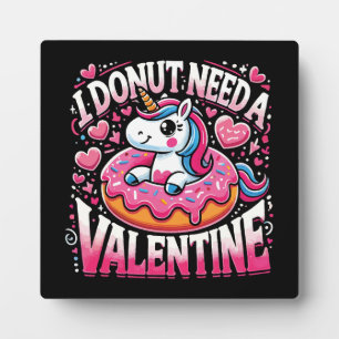 Eenhoorn Donut heeft Valentijn nodig Grappige Anti Fotoplaat