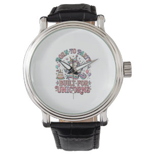 Eenhoorn Geboren om te Feesten Gebouwd voor Eenhoo Horloge