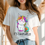 Eenhoorn Het is te grappig voor mensen Moderne int Tri-Blend Shirt<br><div class="desc">Unicorn It's Too Peopley Funny Modern Introvert Women's Tshirt Mode Top bevat de tekst "It's Too Peopley" in de moderne scripttypografie geaccentueerd met een kleurrijke eenhoorn. Perfect cadeau voor haar verjaardag,  kerst,  Moederdag en meer. Ontworpen door Evco Studio www.zazzle.com/store/evcostudio</div>