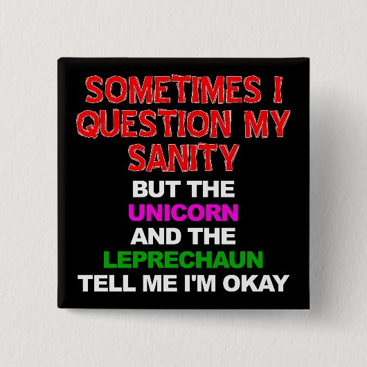 Eenhoorn Leprechaun Gezond Verstand Grappige Knop  Vierkante Button 5,1 Cm (Voorkant)